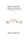 High Probability Options Trading : The Definitive Guide - Book
