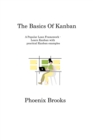 The Basics Of Kanban : A Popular Lean Framework - Learn Kanban with practical Kanban examples - Book