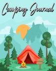 Camping Journal : Record Your Adventures (Camping Logbook) - Book