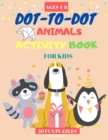 Dot to Dot Animals Activity Books for Kids ages 4-8 - 50 Fun Puzzles : Engaging Connect the Dots Book for Toddlers (Kindergarten to Preschool) for ages 4, 5, 6,7, 8 - Book
