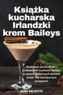 Ksi&#261;&#380;ka kucharska Irlandzki krem Baileys - Book