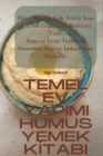 Temel Ev Yapimi Humus Yemek K&#304;tabi - Book
