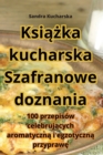 Ksi&#261;&#380;ka kucharska Szafranowe doznania - Book