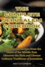 The Complete Jerusalem Cookbook - Book