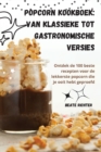 Popcorn kookboek : Van klassieke tot gastronomische versies - Book