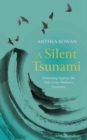 A Silent Tsunami : Swimming Against the Tide of my Mother's Dementia - Book