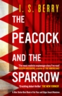 The Peacock and the Sparrow : Winner of the 2024 Edgar Award for Best First Novel - Book