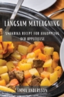 Langsam Matlagning : Smakrika Recept foer Avkoppling och Upplevelse - Book
