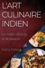 L'Art Culinaire Indien : Un Festin d'Epices et de Saveurs - Book