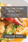 Villamgyors Konyha : Mikrohullamu Sutes Varazslatai - Book