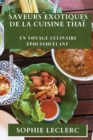 Saveurs Exotiques de la Cuisine Thai : Un Voyage Culinaire Epoustouflant - Book