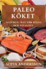 Paleo Koeket : Naturlig Mat foer Halsa och Vitalitet - Book