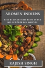Aromen Indiens : Eine kulinarische Reise durch die Gewurze des Orients - Book