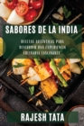 Sabores de la India : Recetas Autenticas para Descubrir una Experiencia Culinaria Fascinante - Book