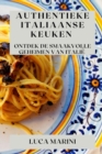 Authentieke Italiaanse Keuken : Ontdek de Smaakvolle Geheimen van Italie - Book