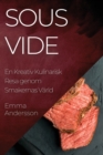 Sous Vide : En Kreativ Kulinarisk Resa genom Smakernas Varld - Book