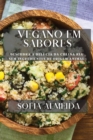 Vegano em Sabores : Descubra a Deli cia da Culina ria Sem ngredientes de Origem Animal - Book