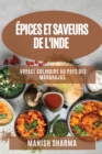 Epices et Saveurs de l'Inde : Voyage Culinaire au Pays des Maharajas - Book