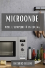 Microonde : Arte e Semplicita in Cucina - Book