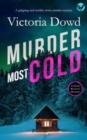 MURDER MOST COLD a gripping and terribly twisty murder mystery - Book