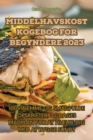 Middelhavskost Kogebog for Begyndere 2023 - Book