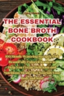 The Essential Bone Broth Cookbook - Book