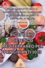 Ricettario Dietetico Mediterraneo Per Principianti 2023 - Book