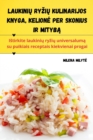 Laukini&#371; ryzi&#371; kulinarijos knyga, Kelione per skonius ir mityb&#261; - Book