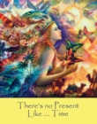 There's no Present Like ......Time - eBook