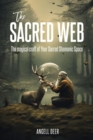 The Sacred Web : The Magical Craft of Your Sacred Shamanic Space - Book