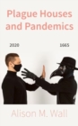 Plague Houses and Pandemics - Book
