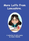 More Laffs from Lancashire : A selection of witty poems - Book