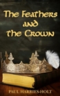 The Feathers and the Crown - Book