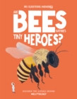 Are Bees Nature's Tiny Heroes? : Mellitology - Book