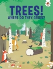 Trees, Where Do They Grow - Book