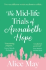 The Mid-life Trials of Annabeth Hope - Book