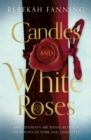 Candles and White Roses - eBook