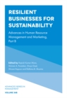 Resilient Businesses for Sustainability : Advances in Human Resource Management and Marketing, Part B - Book
