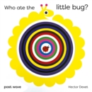 Who Ate the Little Bug? - Book