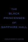 The Black Princesses of Sapphire Hall - Book