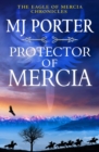 Protector of Mercia : An action-packed Dark Ages historical adventure from MJ Porter - eBook