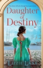 Daughter of Destiny : A page-turning family saga series from bestseller Lizzie Lane - Book