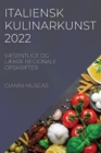 Italiensk Kulinarkunst 2022 : VAEsentlige Og LAEkre Regionale Opskrifter - Book