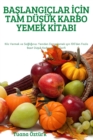 Ba&#350;langiclar &#304;c&#304;n Tam Du&#350;uk Karbo Yemek K&#304;tabi - Book