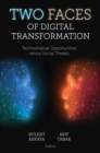 Two Faces of Digital Transformation : Technological Opportunities versus Social Threats - eBook