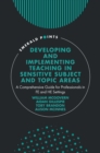 Developing and Implementing Teaching in Sensitive Subject and Topic Areas : A Comprehensive Guide for Professionals in FE and HE Settings - Book