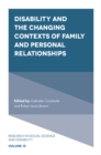 Disability and the Changing Contexts of Family and Personal Relationships - Book