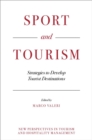 Sport and Tourism : Strategies to Develop Tourist Destinations - eBook