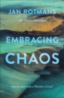 Embracing Chaos : How to deal with a World in Crisis? - Book