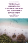 The Emerald Handbook of Tourism Economics and Sustainable Development - Book